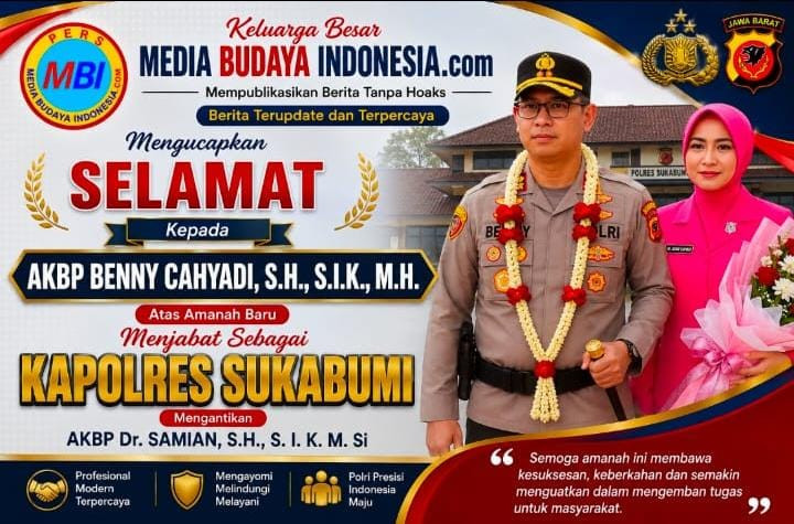 AKBP Benny Cahyadi Jabat Kapolres Sukabumi, Media Budaya Indonesia.com Sampaikan Dukungan
